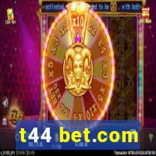 t44 bet.com